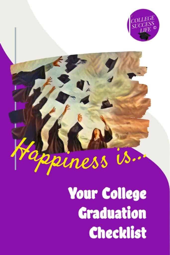 Your College Graduation Checklist – College Success Life